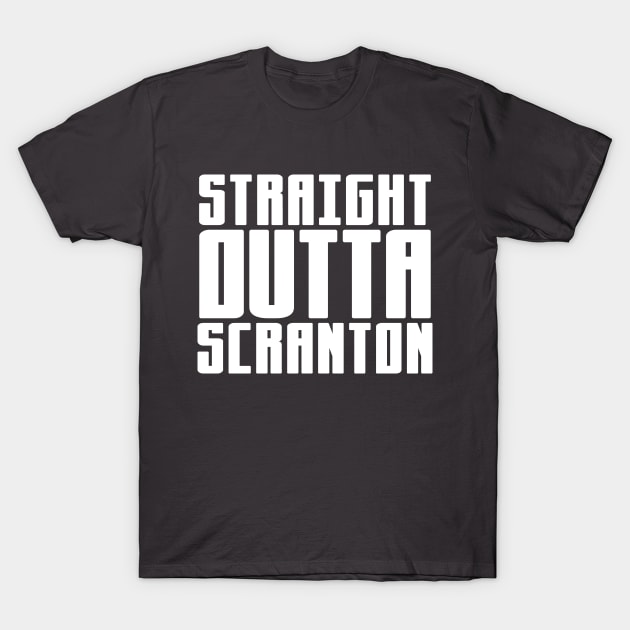 Straight Outta Scranton T-Shirt by colorsplash